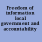 Freedom of information local government and accountability /