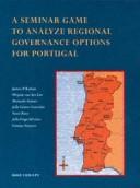 A seminar game to analyze regional governance options for Portugal /