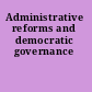 Administrative reforms and democratic governance