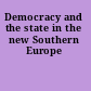 Democracy and the state in the new Southern Europe