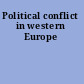 Political conflict in western Europe
