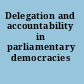 Delegation and accountability in parliamentary democracies