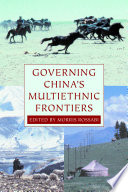 Governing China's multiethnic frontiers /