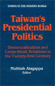 Taiwan's presidential politics : democratization and cross strait relations in the twenty-first century /