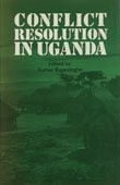 Conflict resolution in Uganda /