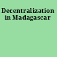 Decentralization in Madagascar