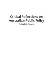 Critical reflections on Australian public policy : selected essays /