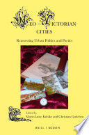 Neo-victorian cities : reassessing urban politics and poetics /