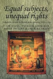 Equal subjects, unequal rights : indigenous peoples in British settler colonies, 1830-1910 /