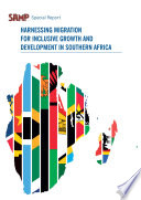 Harnessing migration for inclusive growth and development in Southern Africa /