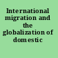 International migration and the globalization of domestic politics
