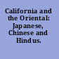 California and the Oriental: Japanese, Chinese and Hindus.