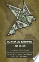 Migration and remittances from Mexico trends, impacts, and new challenges /