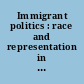 Immigrant politics : race and representation in Western Europe /