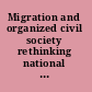 Migration and organized civil society rethinking national policy /