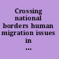 Crossing national borders human migration issues in Northeast Asia /