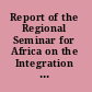 Report of the Regional Seminar for Africa on the Integration of Women in Development, With Special Reference to Population Factors, Addis Ababa, Ethiopia, 3-7 June 1974