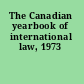 The Canadian yearbook of international law, 1973