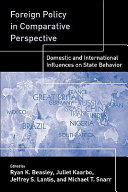 Foreign policy in comparative perspective : domestic and international influences on state behavior /