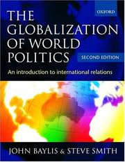 The globalization of world politics : an introduction to international relations /