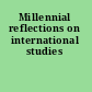 Millennial reflections on international studies