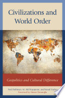 Civilizations and world order : geopolitics and cultural difference /