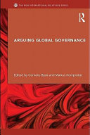 Arguing global governance agency, lifeworld, and shared reasons /