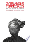 Overlapping territories Asian voices on culture and civilization /