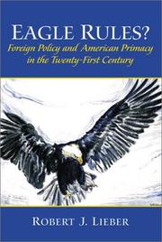 Eagle rules? : foreign policy and American primacy in the twenty-first century /