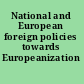 National and European foreign policies towards Europeanization /