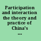 Participation and interaction the theory and practice of China's diplomacy /