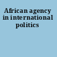 African agency in international politics