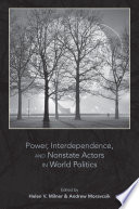 Power, interdependence, and nonstate actors in world politics