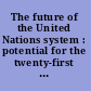 The future of the United Nations system : potential for the twenty-first century /