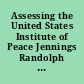 Assessing the United States Institute of Peace Jennings Randolph Senior Fellowship