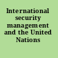 International security management and the United Nations /