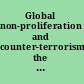 Global non-proliferation and counter-terrorism the impact of UNSCR 1540 /