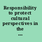 Responsibility to protect cultural perspectives in the global South /