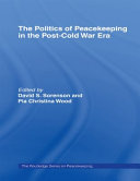 The politics of peacekeeping in the post-cold war era