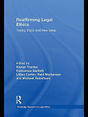 Reaffirming legal ethics taking stock and new ideas /