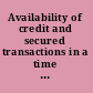 Availability of credit and secured transactions in a time of crisis /