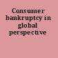 Consumer bankruptcy in global perspective