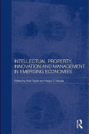 Intellectual property, innovation and management in emerging economies