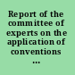 Report of the committee of experts on the application of conventions and recommendations (articles 19, 22 and 35 of the Constitution) third item on teh agenda : information and reports on the application of convention and reccommendations : general report and observations concerning particular countries /