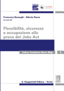 Flessibilità, sicurezza e occupazione alla prova del Jobs Act /