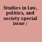 Studies in law, politics, and society special issue /