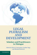 Legal pluralism and development scholars and practitioners in dialogue /