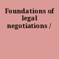 Foundations of legal negotiations /