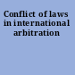 Conflict of laws in international arbitration