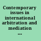 Contemporary issues in international arbitration and mediation the Fordham papers 2009 /